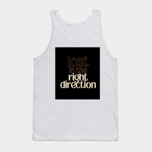 Lost In The Right Direction Tank Top